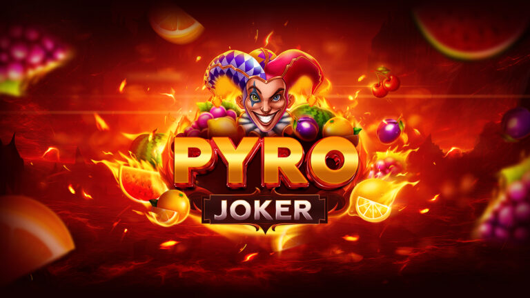 Pyro Joker: Feel the Heat, Chase the Wins